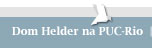 dom helder na puc-rio