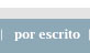 por escrito